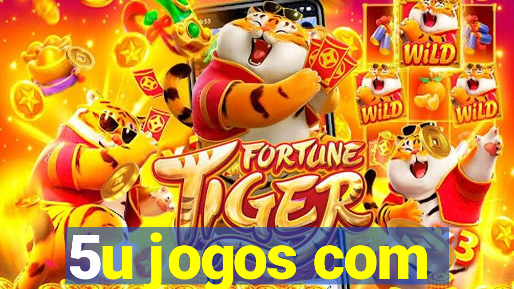 5u jogos com